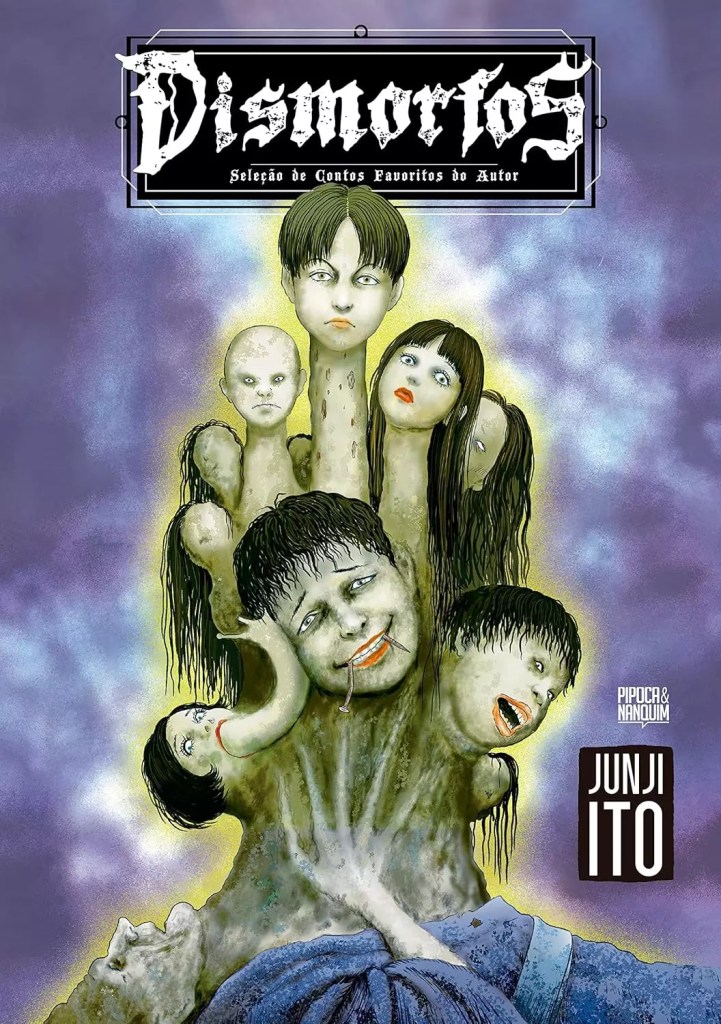 Dismorfos: Seleção de Contos Favoritos do Autor Junji Ito