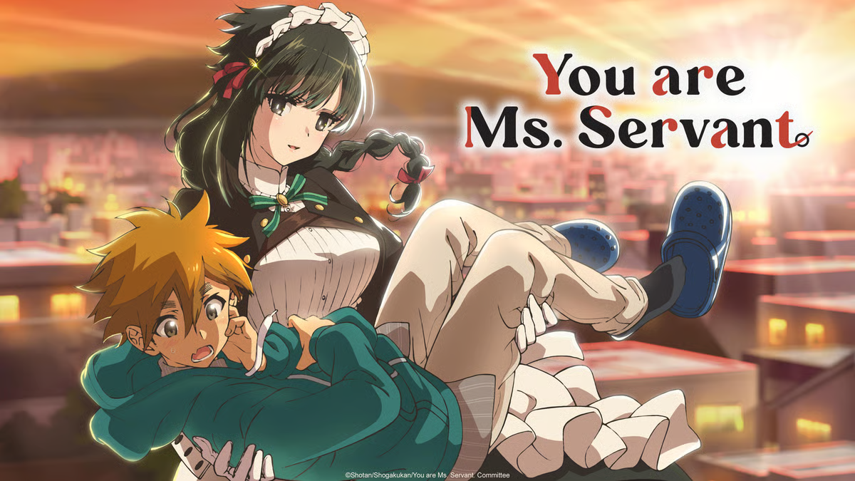 You Are Ms. Servant